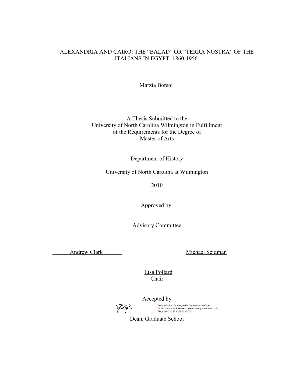 Alexandria and Cairo: the ―Balad‖ Or ―Terra Nostra‖ of the Italians in Egypt: 1860-1956