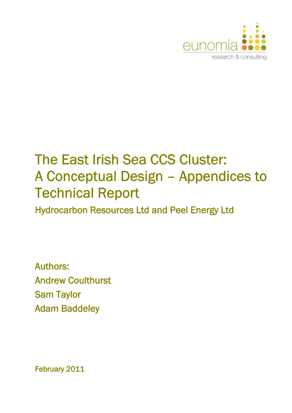 The East Irish Sea CCS Cluster: a Conceptual Design – Appendices to Technical Report Hydrocarbon Resources Ltd and Peel Energy Ltd