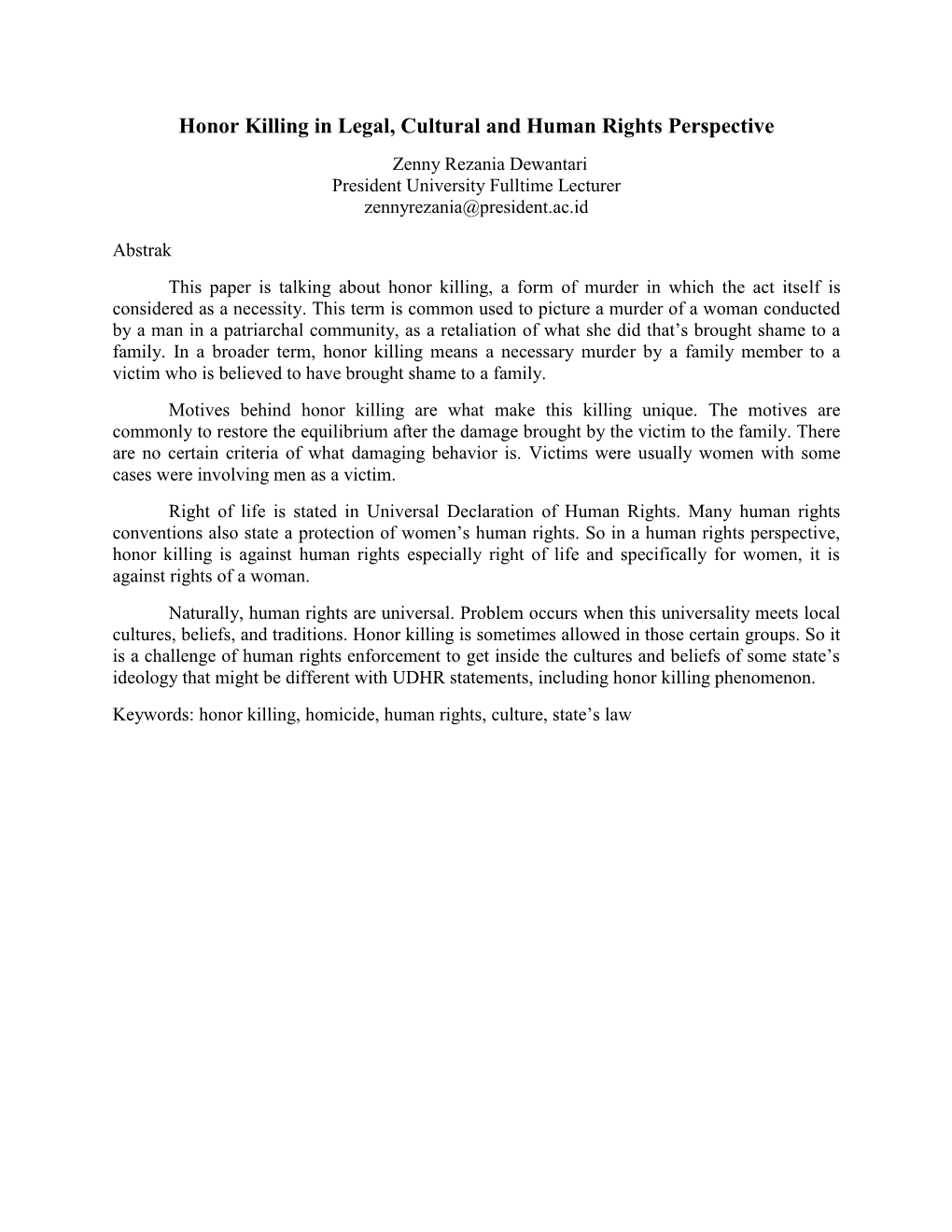 Honor Killing in Legal, Cultural and Human Rights Perspective Zenny Rezania Dewantari President University Fulltime Lecturer Zennyrezania@President.Ac.Id