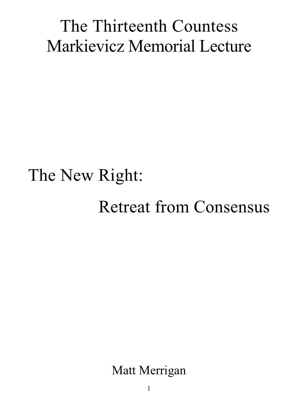 The Thirteenth Countess Markievicz Memorial Lecture the New Right: Retreat from Consensus