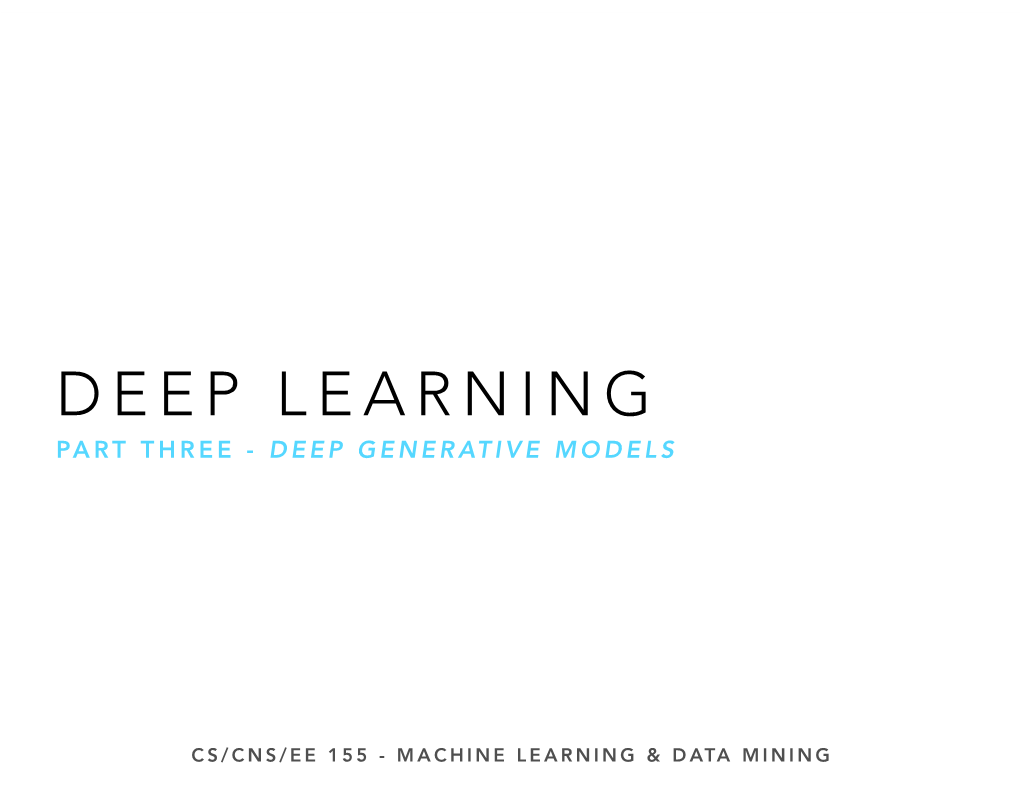 Deep Learning Part Three - Deep Generative Models