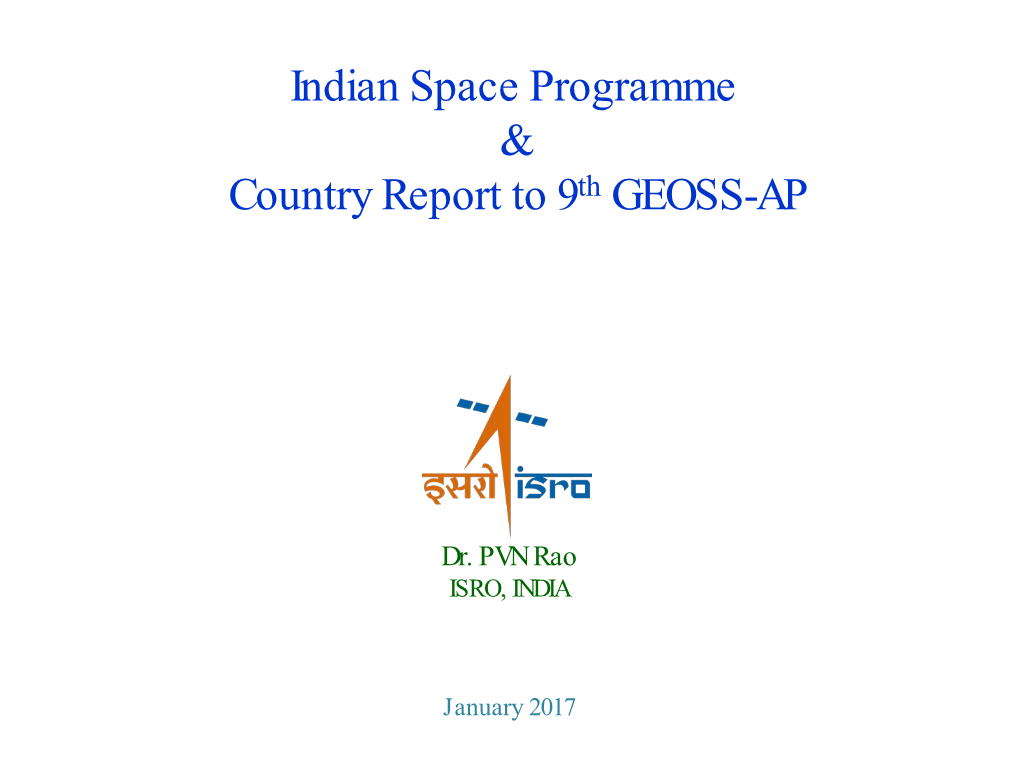 Indian Space Programme & Country Report to 9Th GEOSS-AP