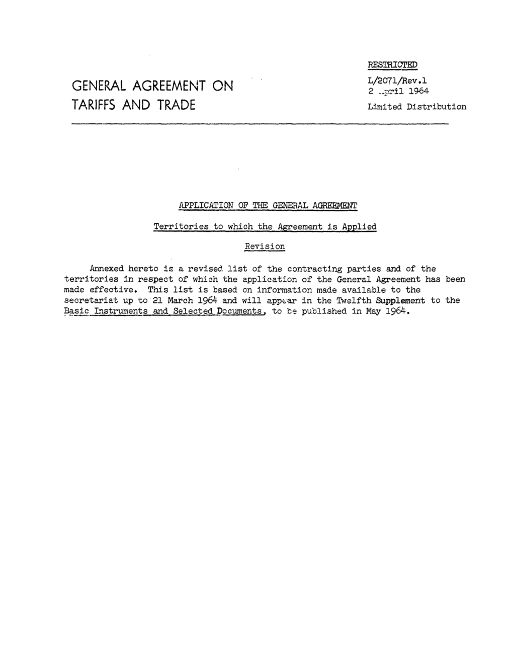 L/2071/Rev.12 April 1964 TARIFFS and TRADE Limited Distribution