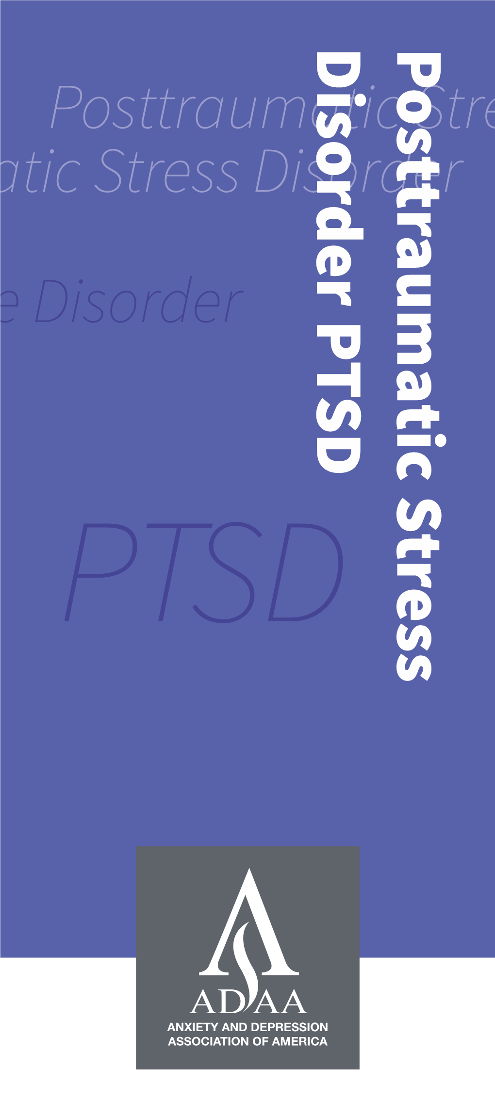 Posttraumatic Stress Disorder, Or PTSD