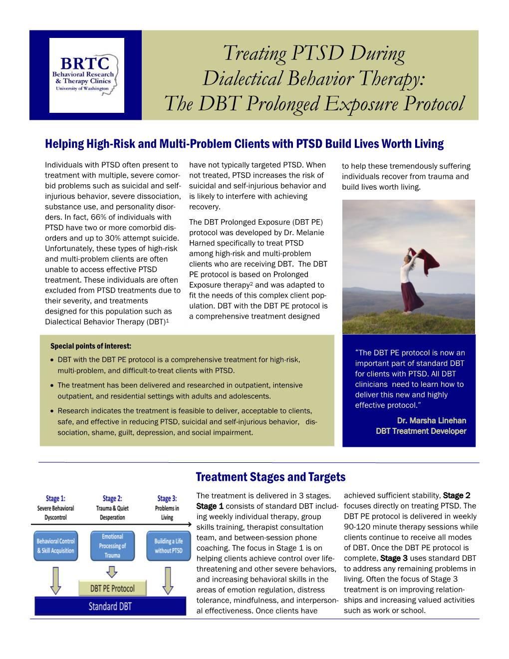 DBT PE) PTSD Have Two Or More Comorbid Dis- Protocol Was Developed by Dr