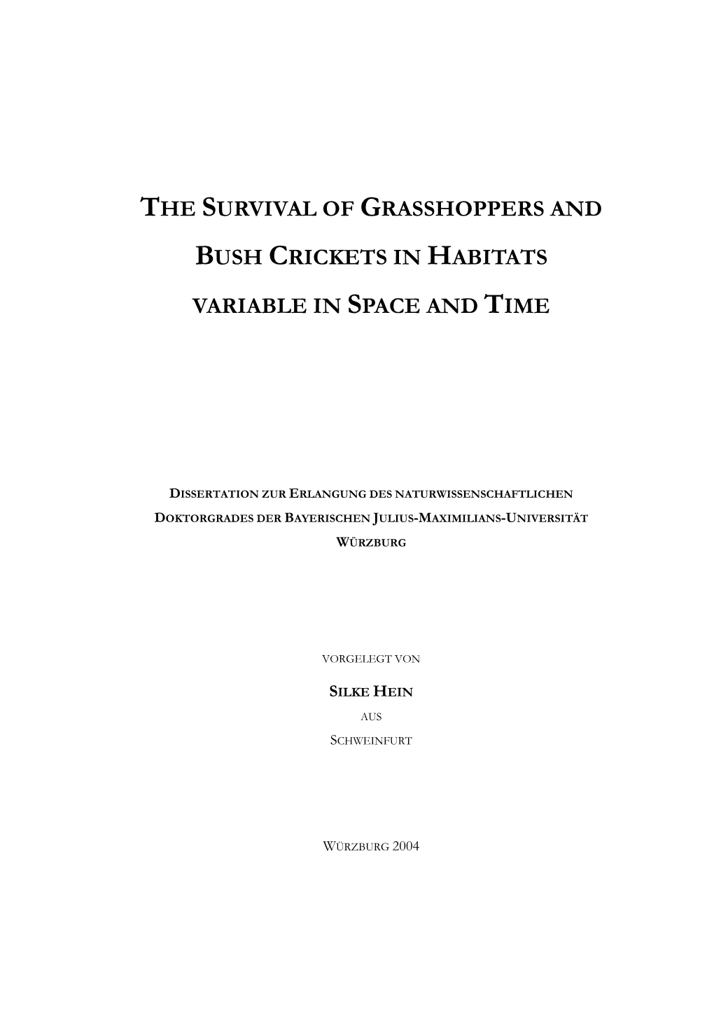 The Survival of Grasshoppers and Bush Crickets in Habitats