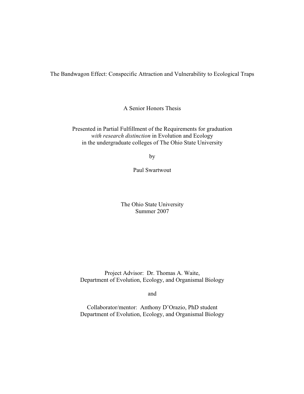 The Bandwagon Effect: Conspecific Attraction and Vulnerability to Ecological Traps