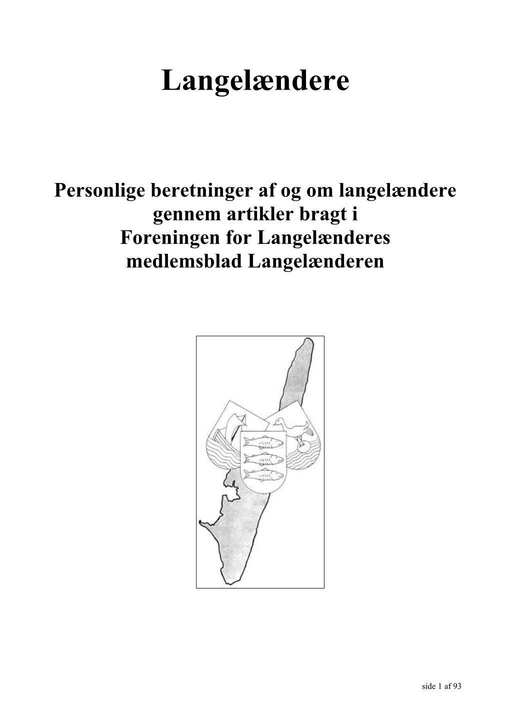 BARNDOMSOPLEVELSER På LANGELAND