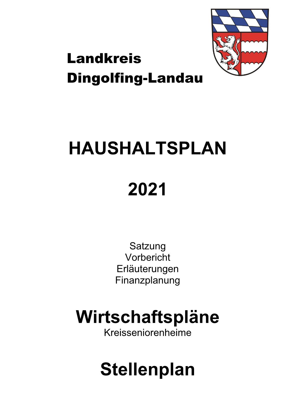 HAUSHALTSPLAN 2021 Wirtschaftspläne Stellenplan