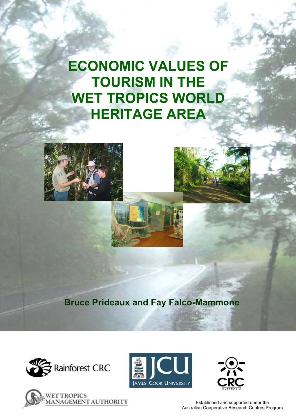 Economic Values of Tourism in the Wet Tropics World Heritage Area