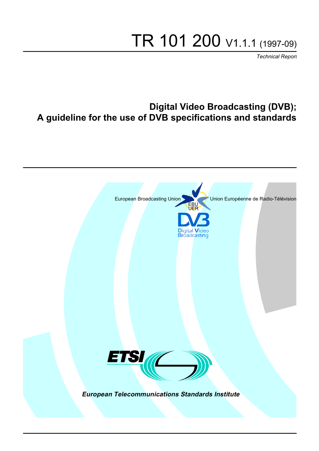 TR 101 200 V1.1.1 (1997-09) Technical Report