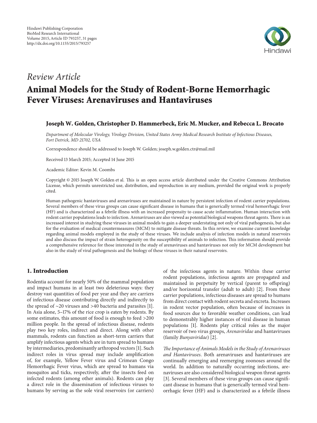 Review Article Animal Models for the Study of Rodent-Borne Hemorrhagic Fever Viruses: Arenaviruses and Hantaviruses