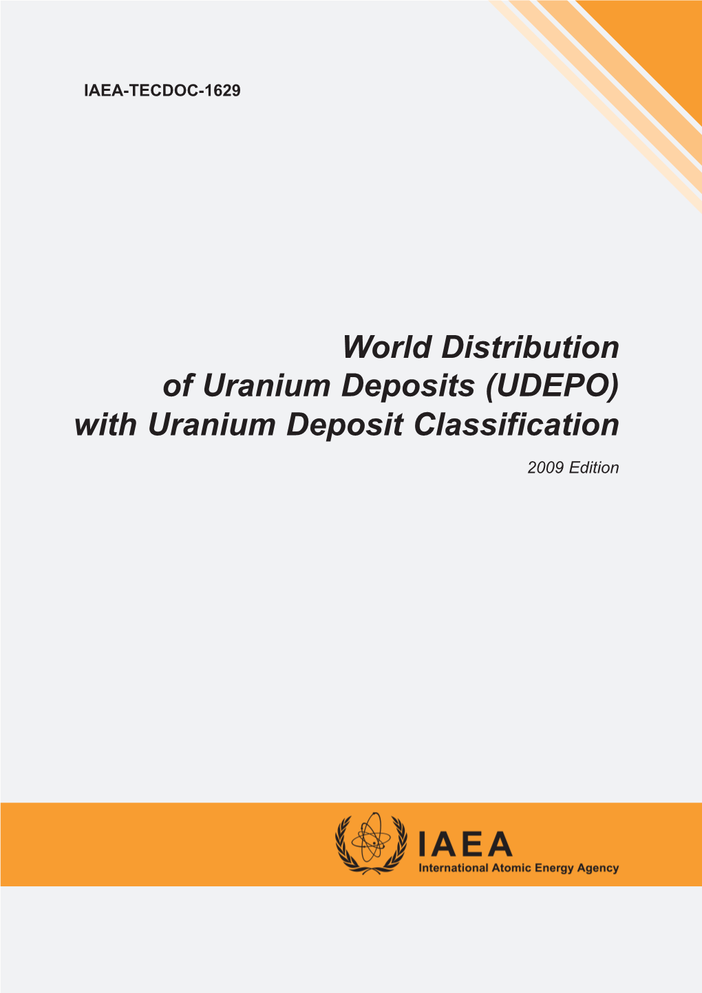 World Distribution of Uranium Deposits (UDEPO) with Uranium Deposit Classification