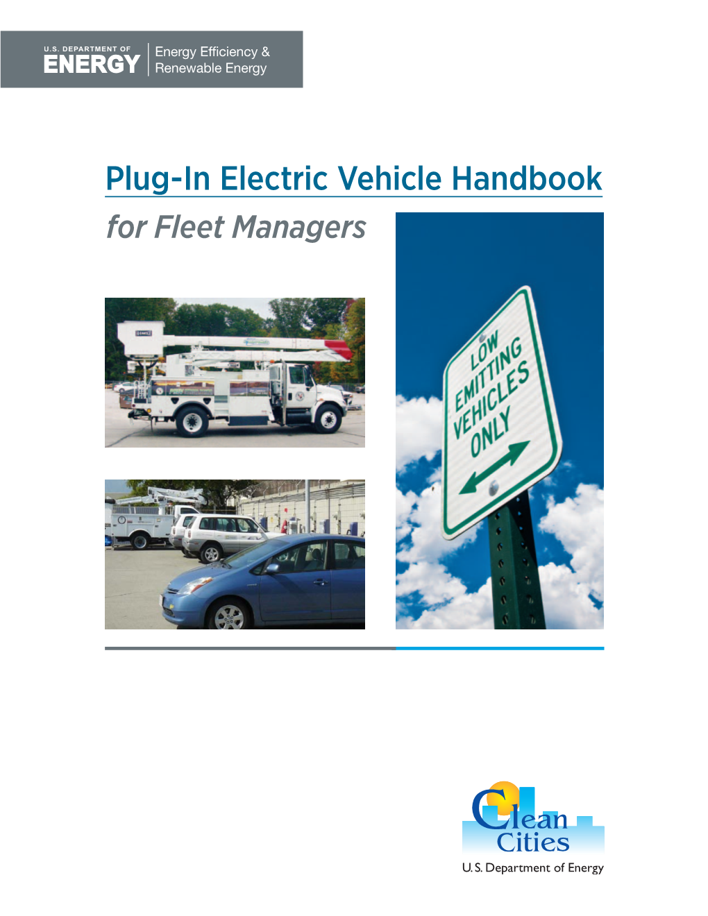 Plug-In Electric Vehicle Handbook for Fleet Managers 2 Plug-In Electric Vehicle Handbook for Fleets