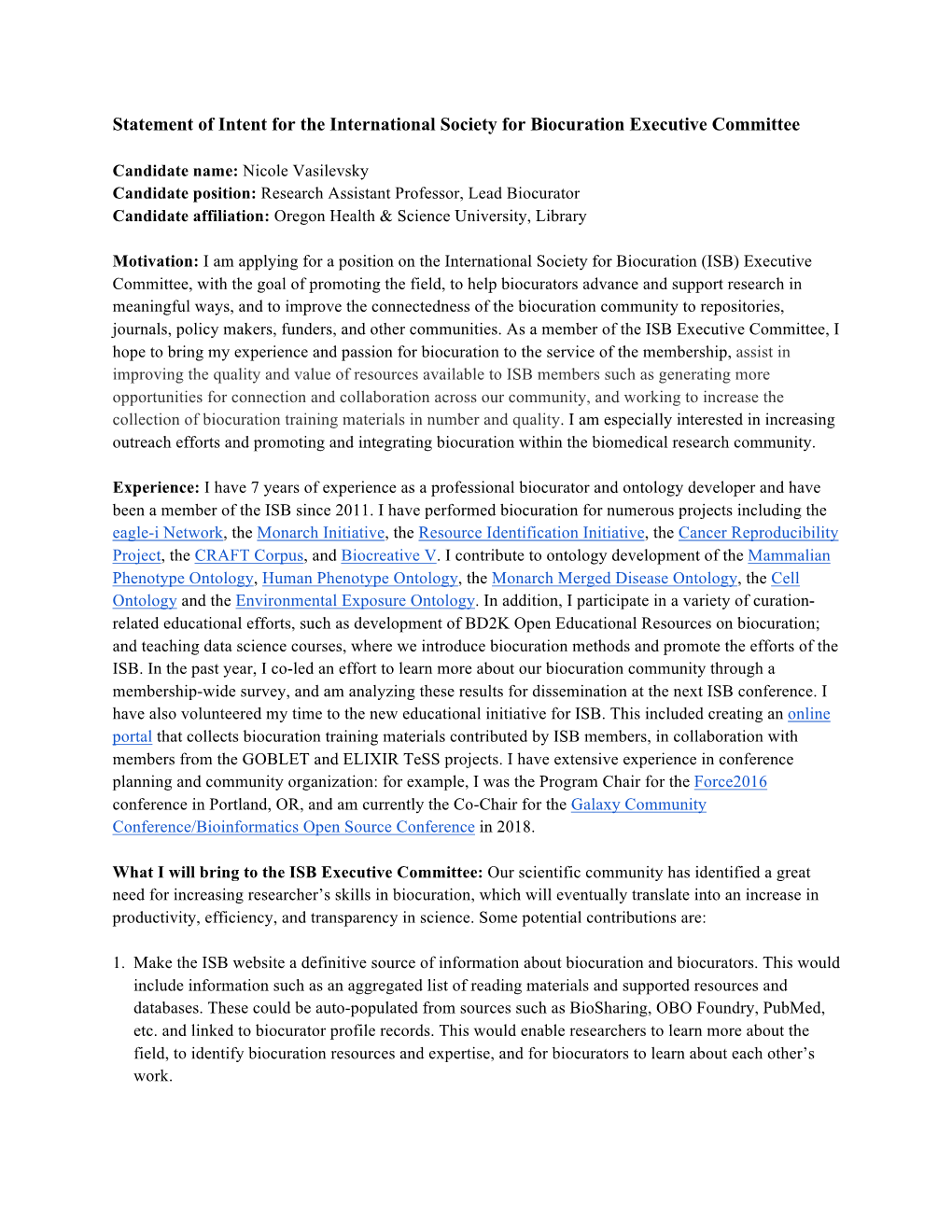 Nicole Vasilevsky Candidate Position: Research Assistant Professor, Lead Biocurator Candidate Affiliation: Oregon Health & Science University, Library