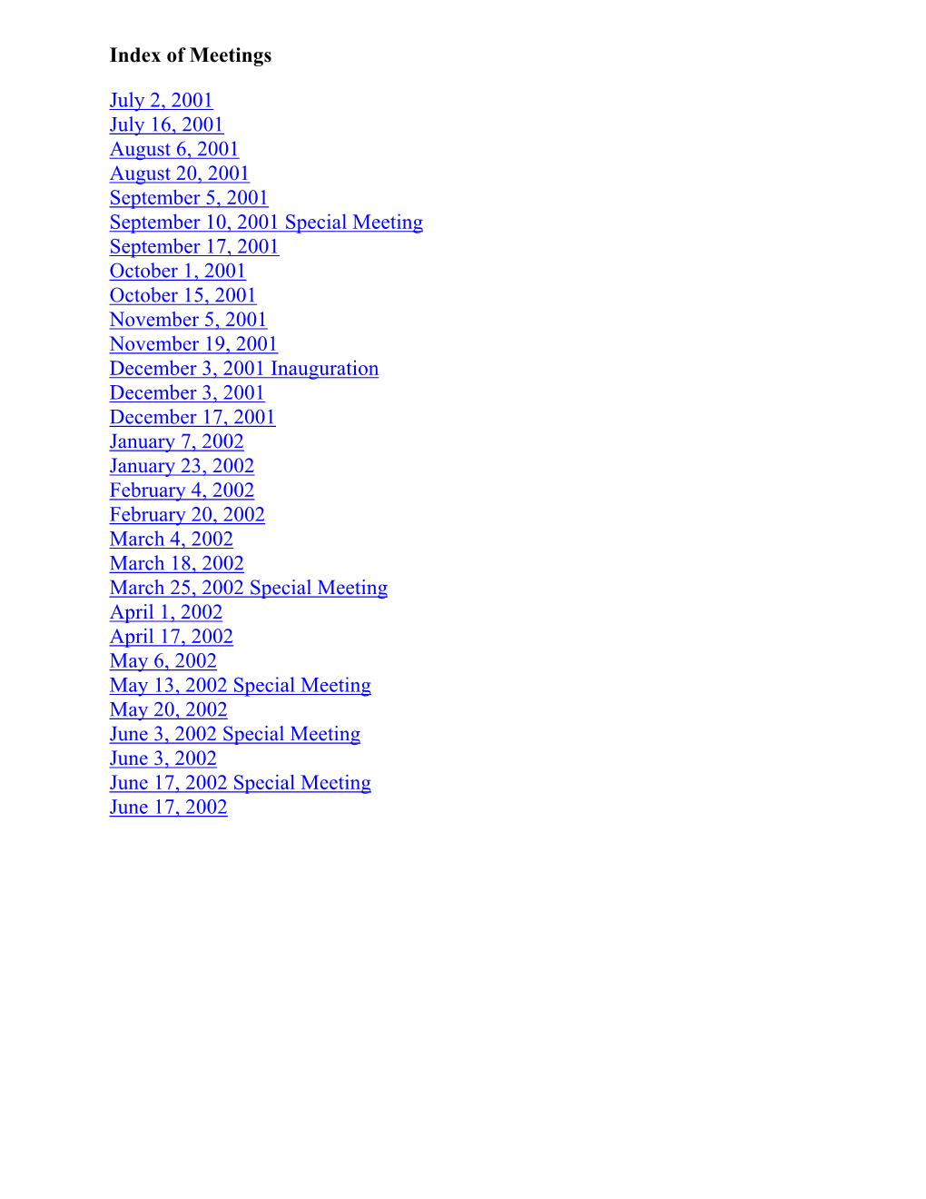 Index of Meetings July 2, 2001 July 16, 2001 August 6, 2001 August 20