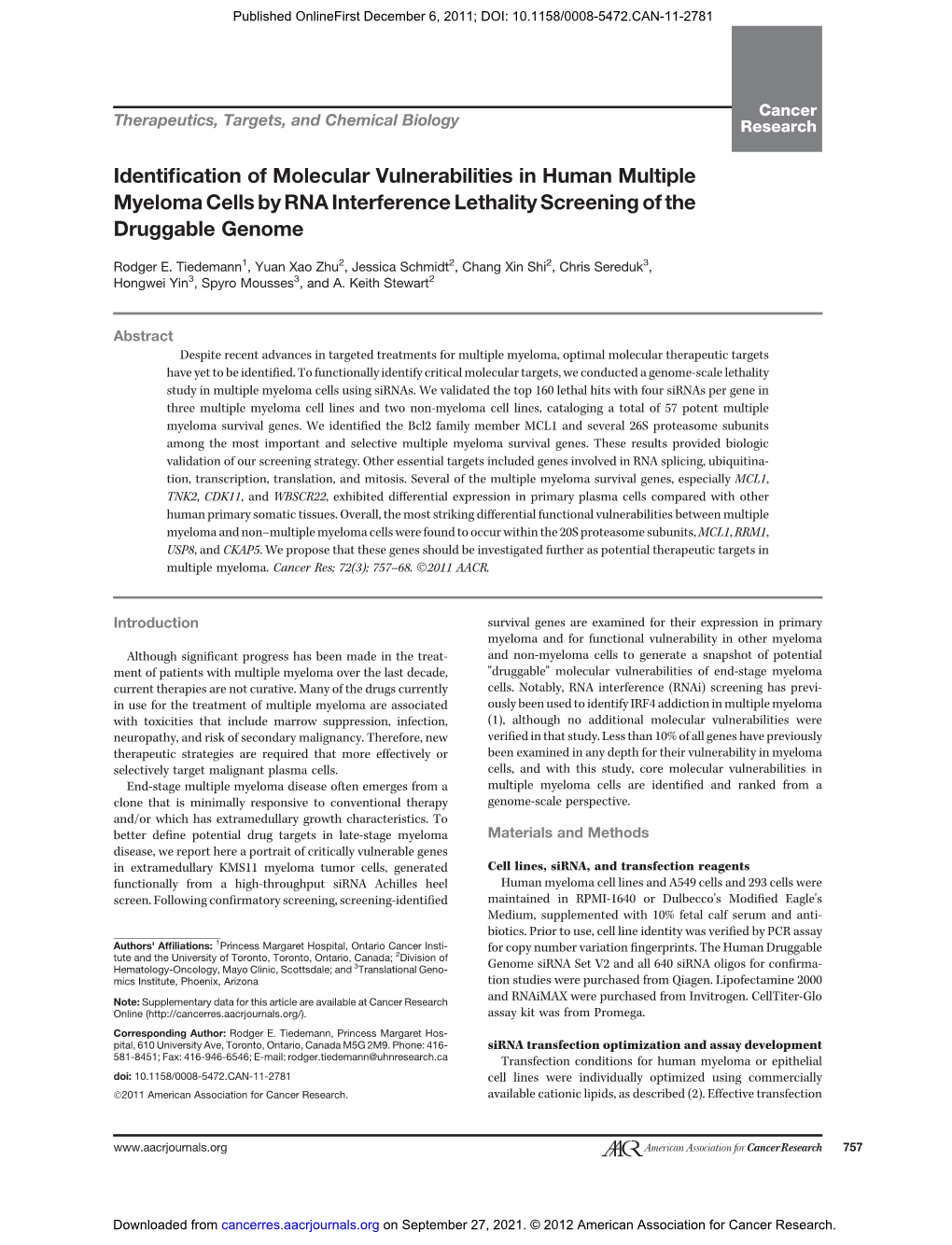 Identification of Molecular Vulnerabilities in Human Multiple Myeloma Cells by RNA Interference Lethality Screening of the Druggable Genome