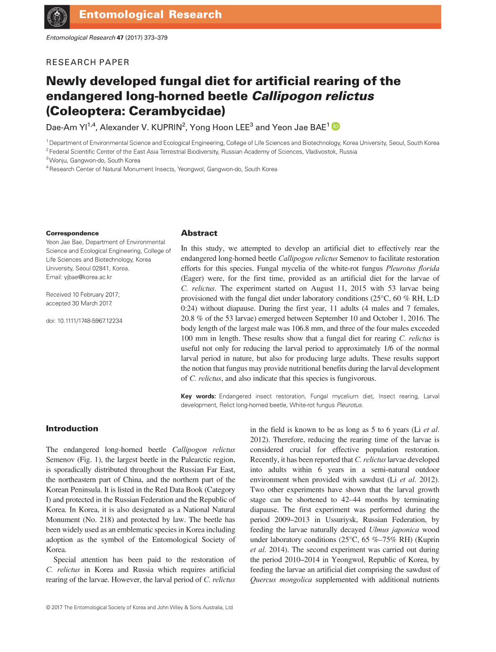 Newly Developed Fungal Diet for Artificial Rearing of the Endangered Long-Horned Beetle Callipogon Relictus (Coleoptera: Cerambycidae) Dae-Am YI1,4, Alexander V