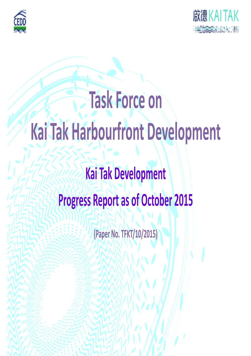 TFKT 10 2015 Kai Tak Development Progress Report