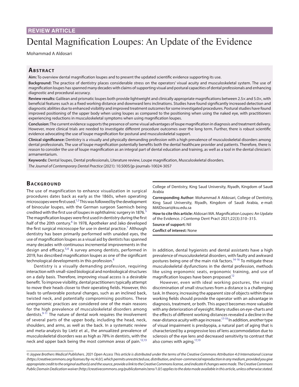 Dental Magnification Loupes: an Update of the Evidence Mohammad a Aldosari