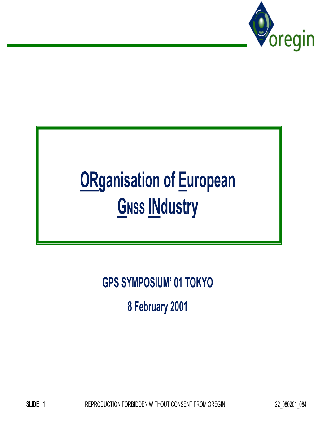 Organisation of European GNSS Industry