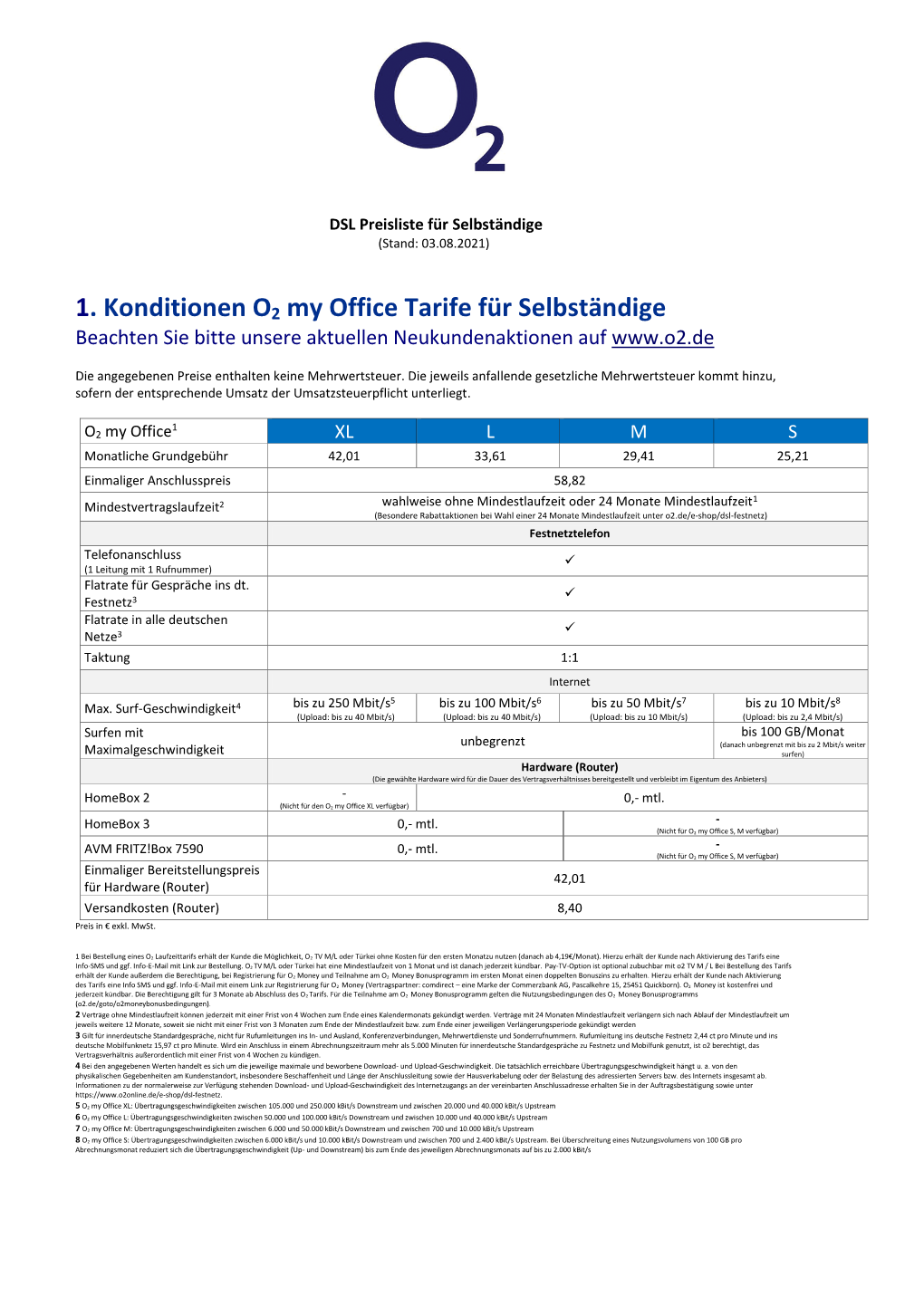 1. Konditionen O2 My Office Tarife Für Selbständige Beachten Sie Bitte Unsere Aktuellen Neukundenaktionen Auf