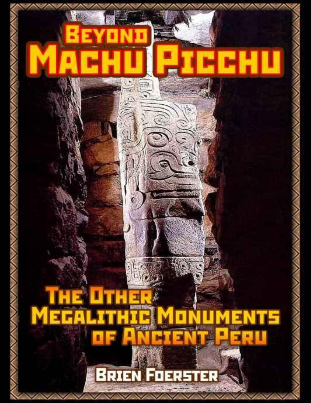 Beyond Machu Picchu: the Other Megalithic Monuments of Ancient
