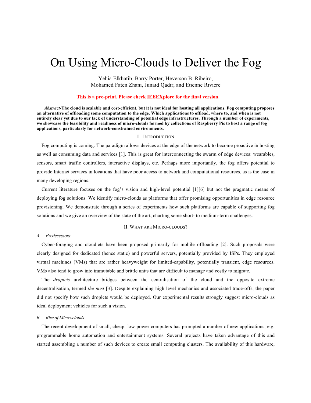 On Using Micro-Clouds to Deliver the Fog