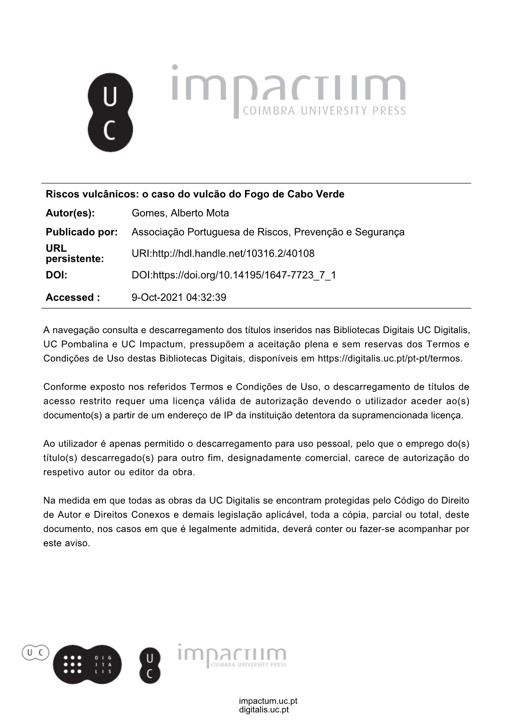 Riscos Vulcânicos: O Caso Do Vulcão Do Fogo De Cabo Verde Autor(Es): Gomes, Alberto Mota Publicado Por: Associação Portugues