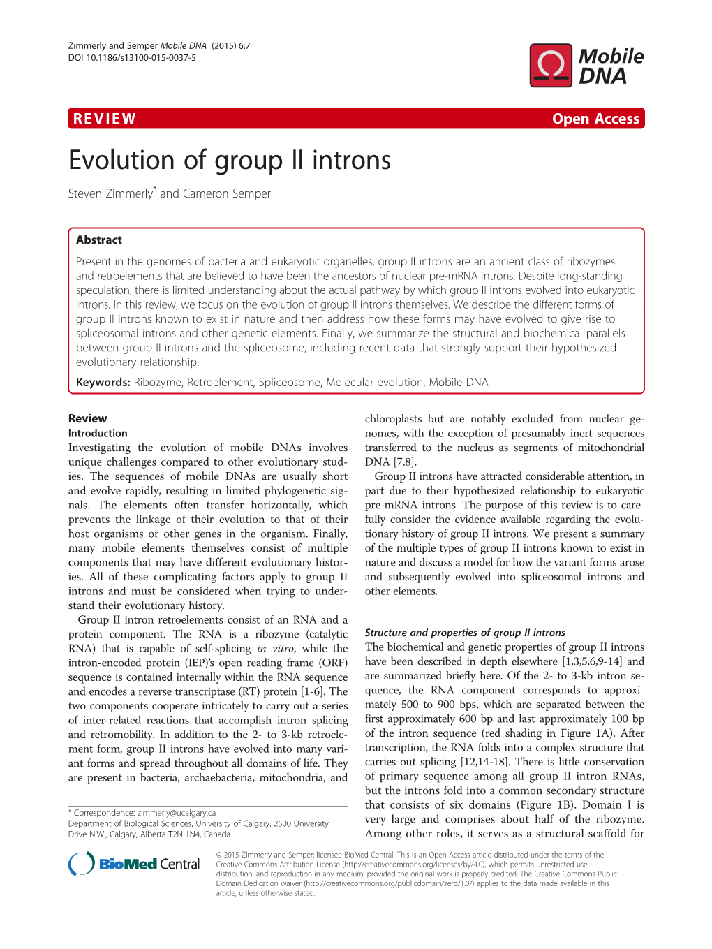 Evolution of Group II Introns Steven Zimmerly* and Cameron Semper