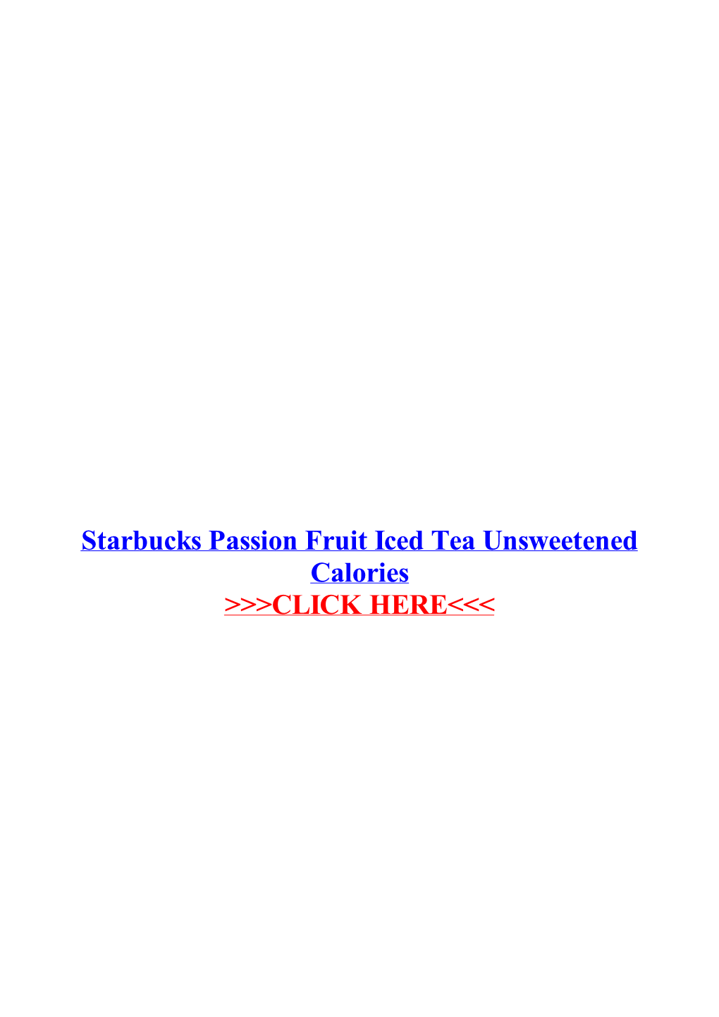 Starbucks Passion Fruit Iced Tea Unsweetened Calories