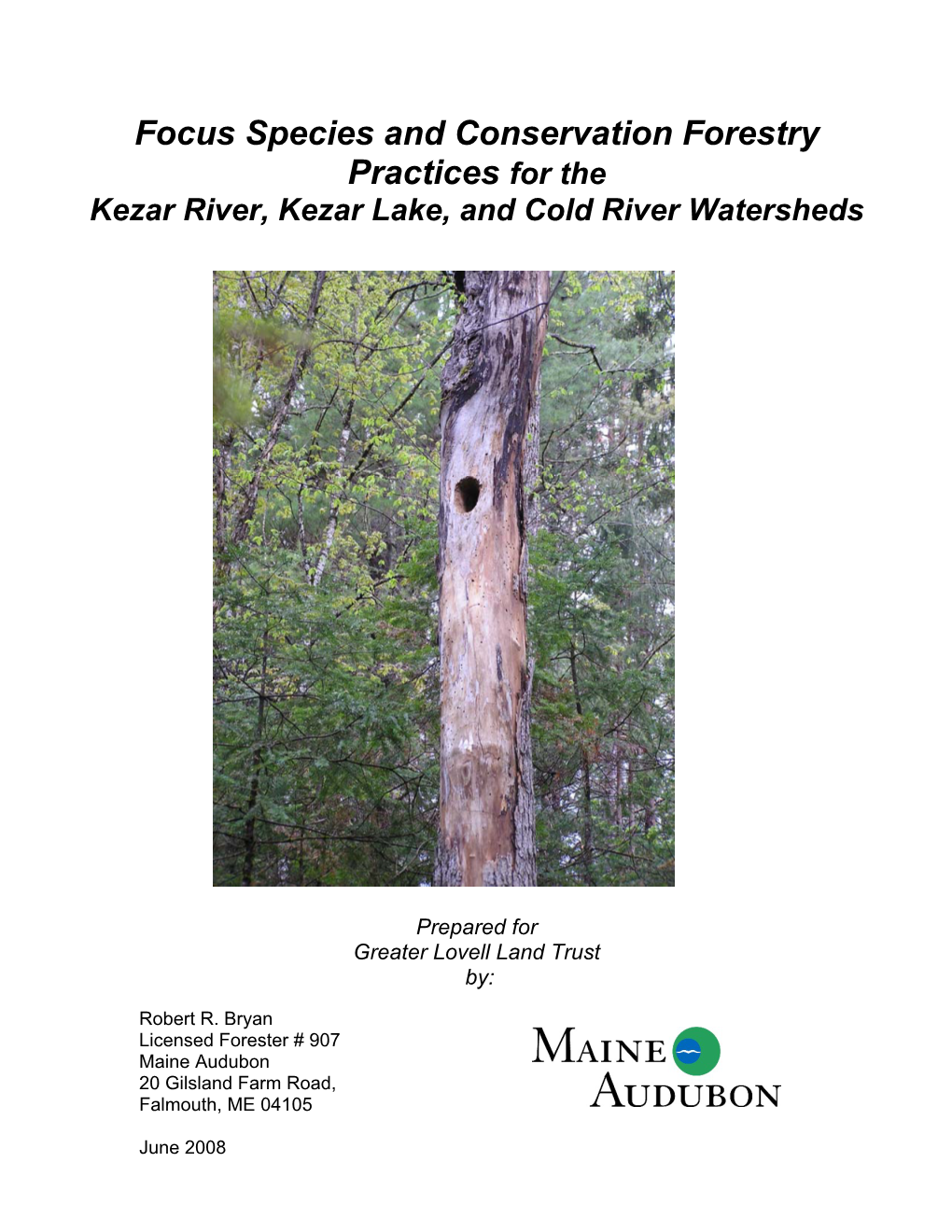Focus Species and Conservation Forestry Practices for the Kezar River, Kezar Lake, and Cold River Watersheds