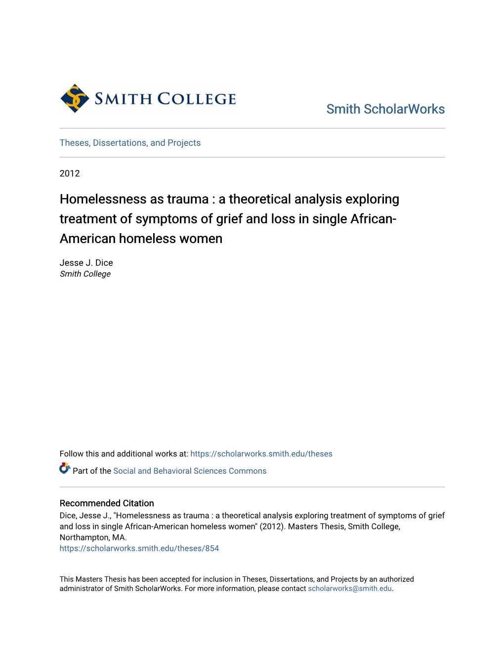 Homelessness As Trauma : a Theoretical Analysis Exploring Treatment of Symptoms of Grief and Loss in Single African- American Homeless Women