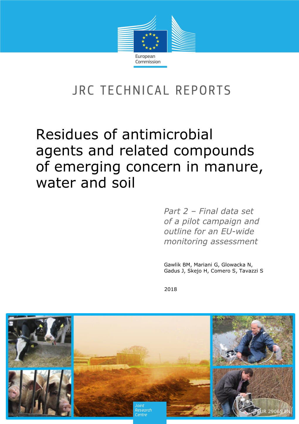 Residues of Antimicrobial Agents and Related Compounds of Emerging Concern in Manure, Water and Soil