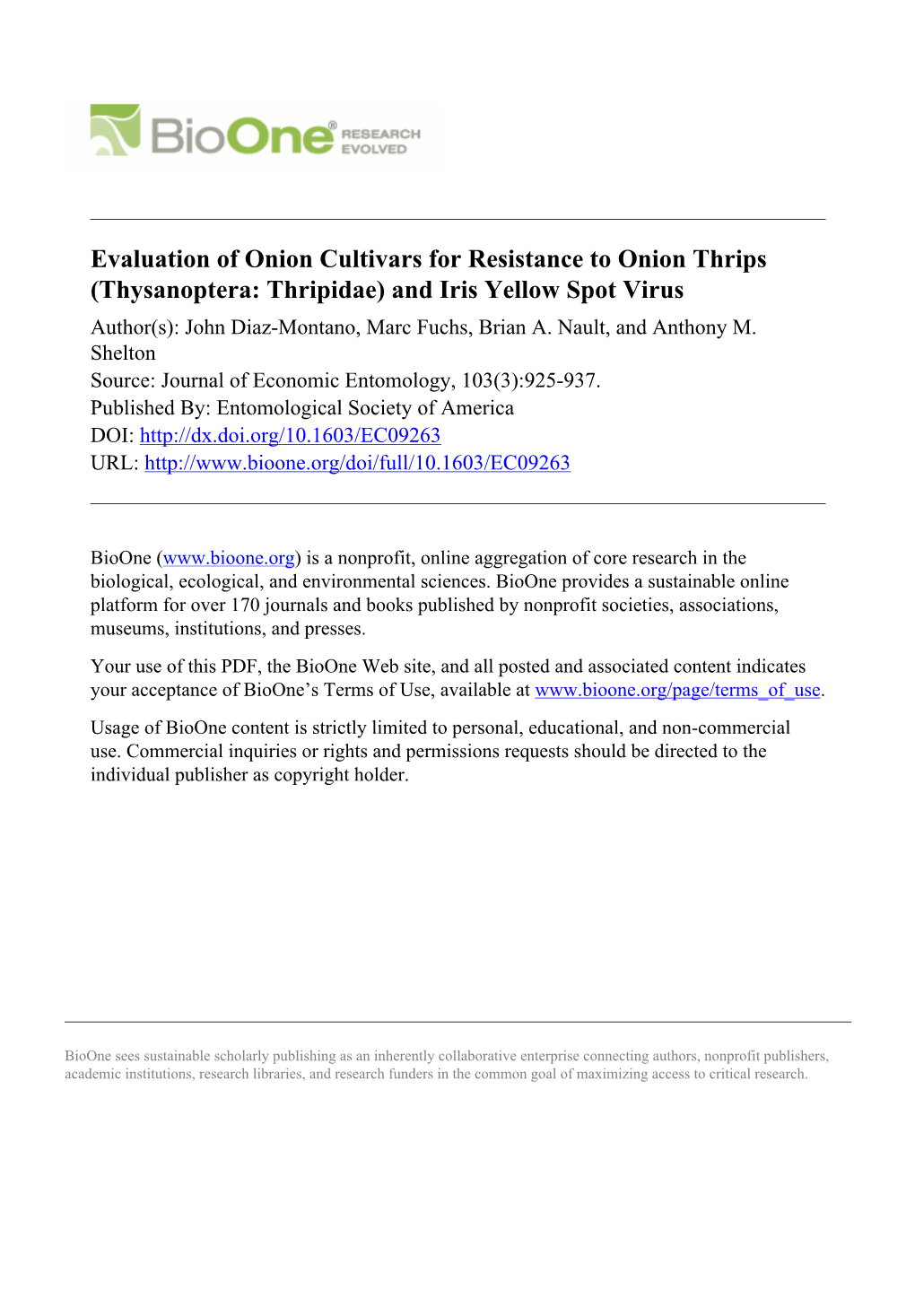 Evaluation of Onion Cultivars for Resistance to Onion Thrips (Thysanoptera: Thripidae) and Iris Yellow Spot Virus Author(S): John Diaz-Montano, Marc Fuchs, Brian A