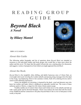 READING GROUP GUIDE Beyond Black a Novel by Hilary Mantel