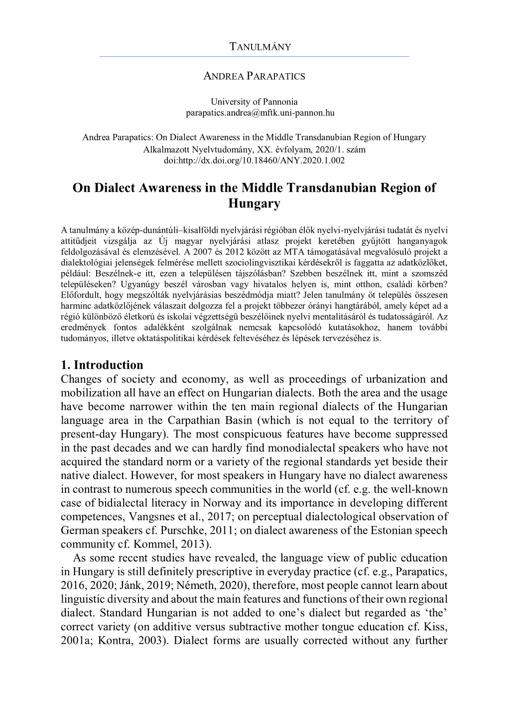 Andrea Parapatics: on Dialect Awareness in the Middle Transdanubian Region of Hungary Alkalmazott Nyelvtudomány, XX