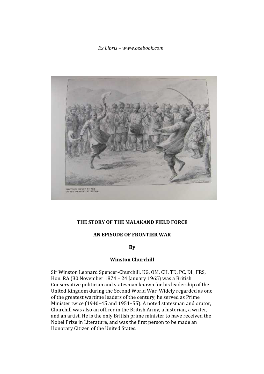 The Story of the Malakand Field Force, by Sir Winston S. Churchill