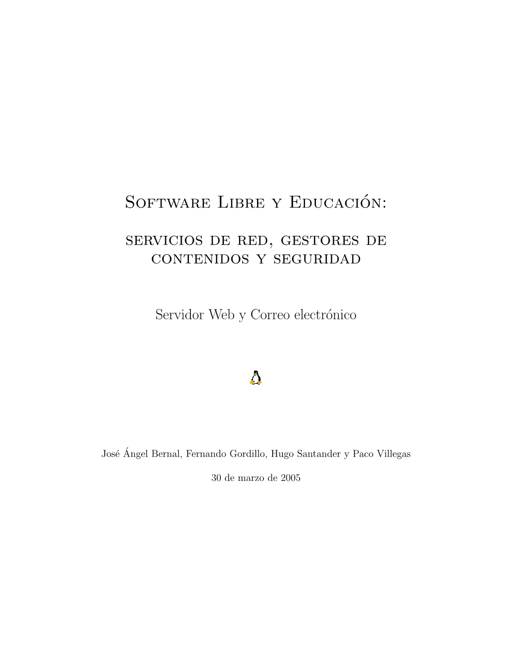 Software Libre Y Educación: Servicios De Red, Gestores De Contenidos Y