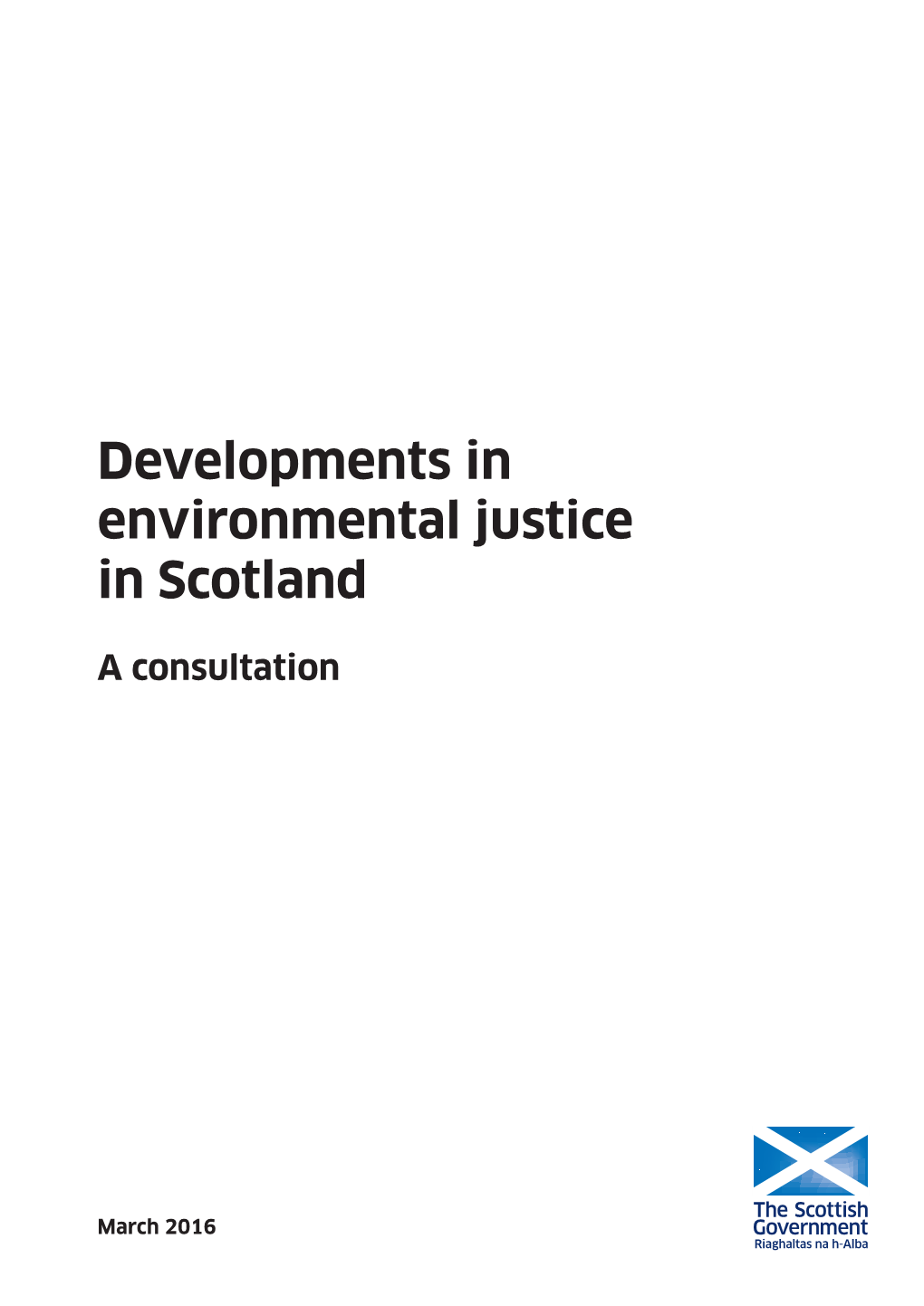 Developments in Environmental Justice in Scotland: a Consultation