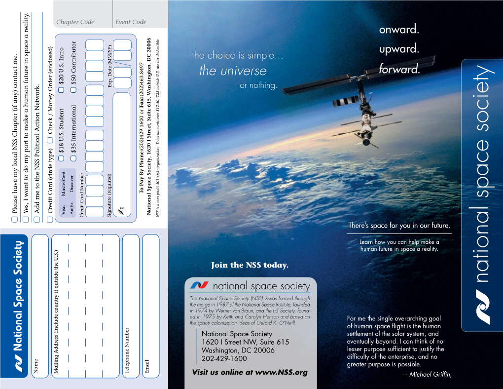 National Space Society, 1620 I Street, Suite 615, Washington, DC 20006  NSS Is a Non-Pro Signature (Required) Credit Card Number There’S Space for You in Our Future