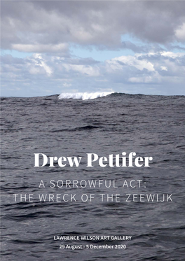 Drew Pettifer a SORROWFUL ACT: the WRECK of the ZEEWIJK
