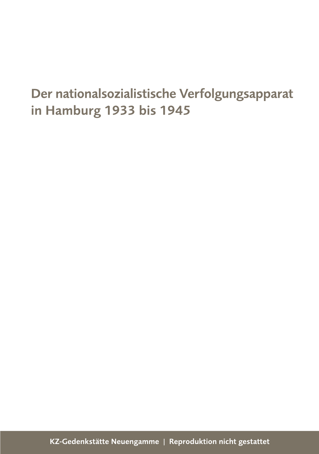 Der Nationalsozialistische Verfolgungsapparat in Hamburg 1933 Bis 1945
