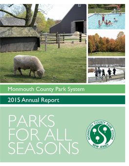 2015 Annual Report PARKS for ALL SEASONS 2015 Quick Facts Land & Trails