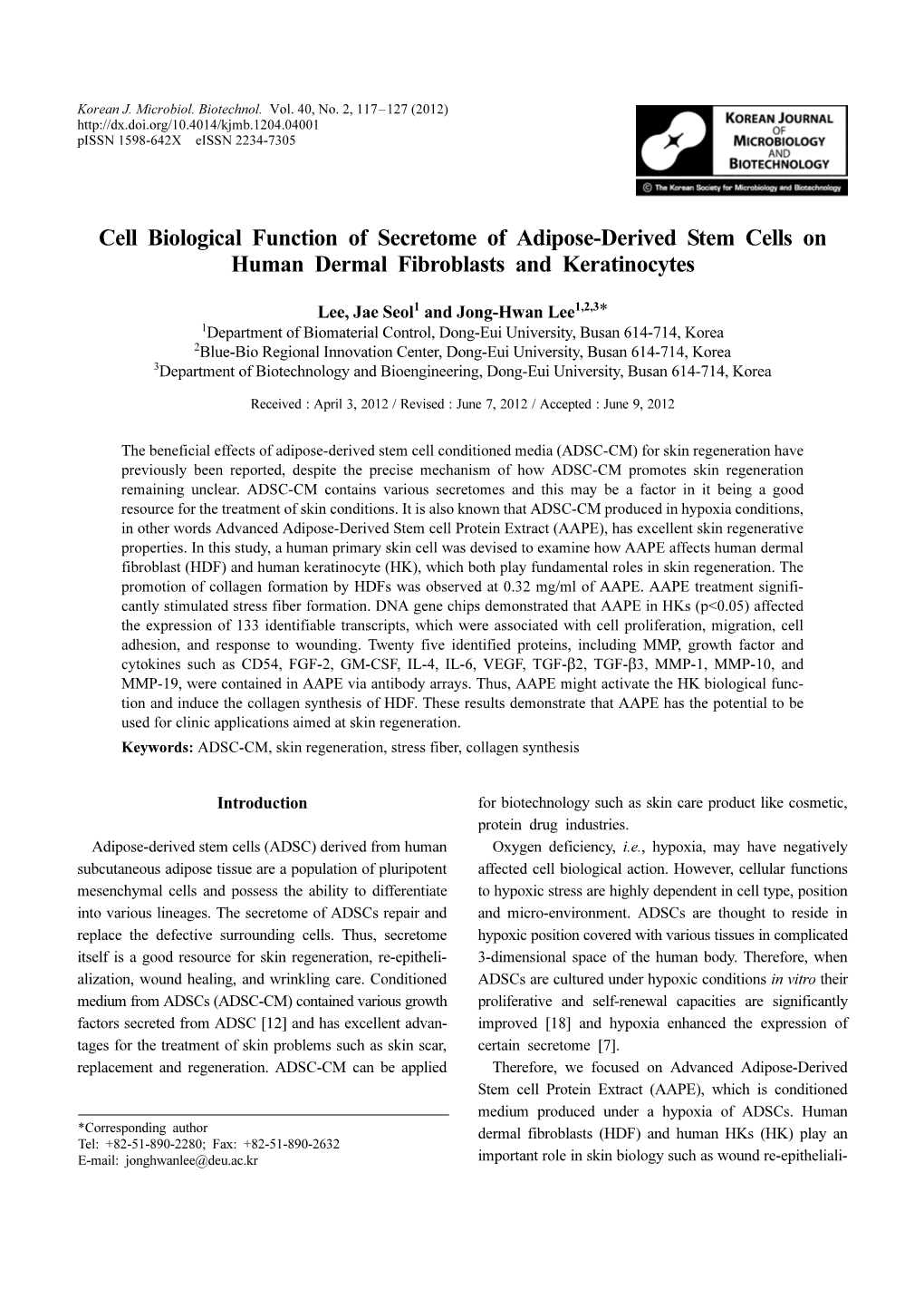 Cell Biological Function of Secretome of Adipose-Derived Stem Cells on Human Dermal Fibroblasts and Keratinocytes