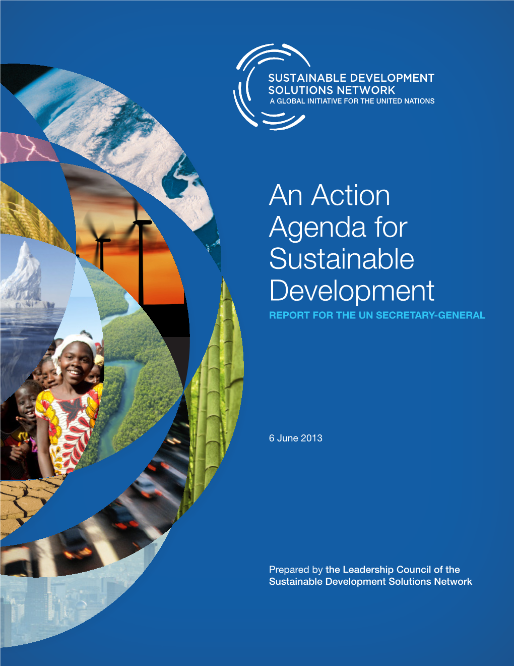 An Action Agenda for Sustainable Development REPORT for the UN SECRETARY-GENERAL