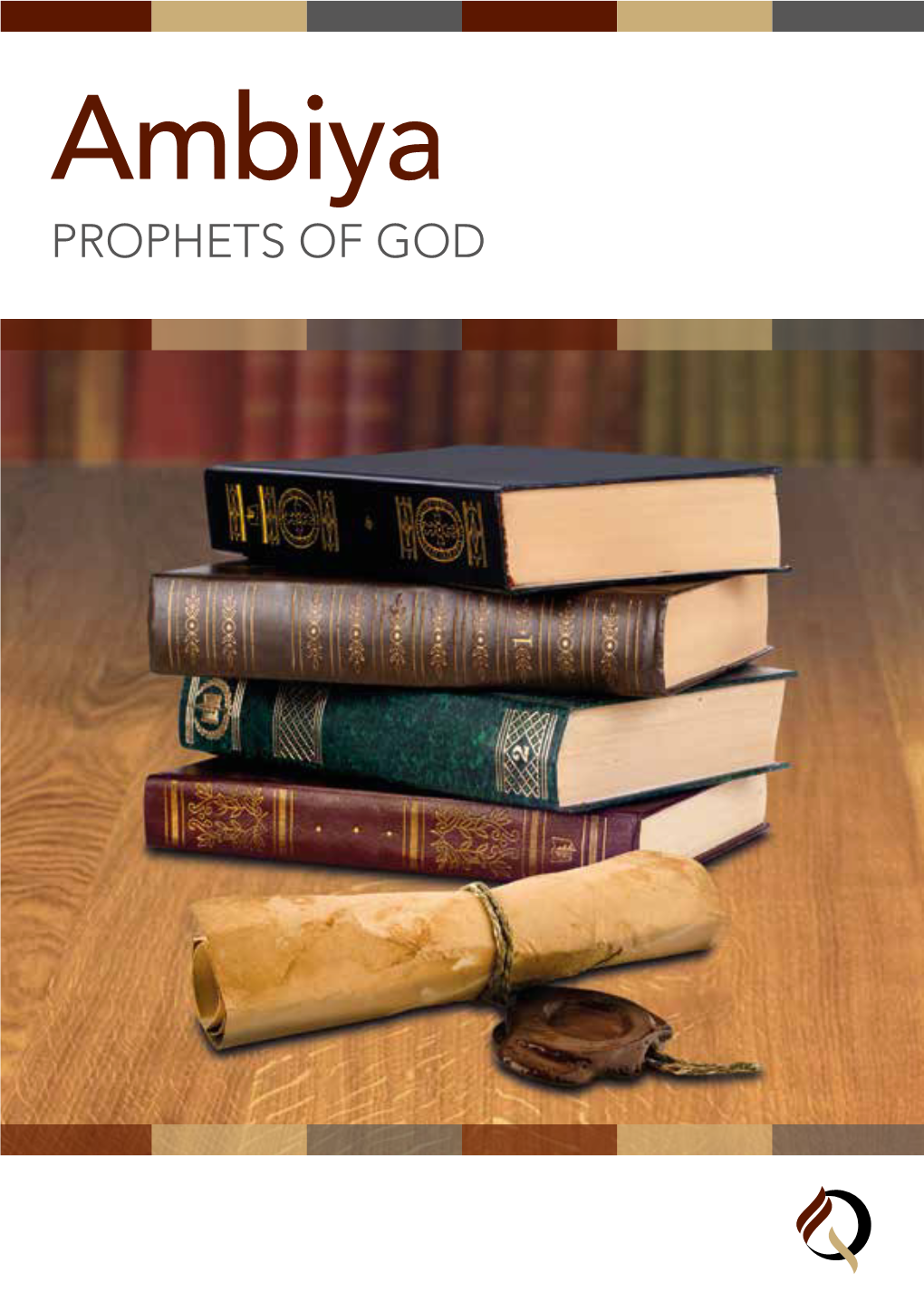 Ambiya PROPHETS of GOD CONTENTS
