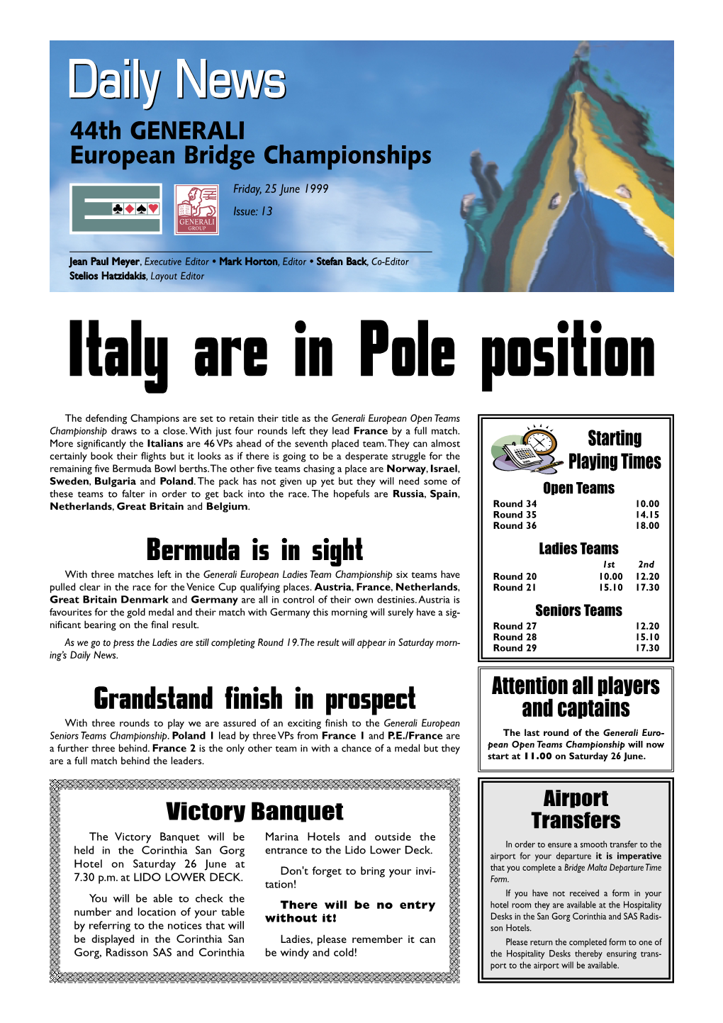 Italy Are in Pole Position