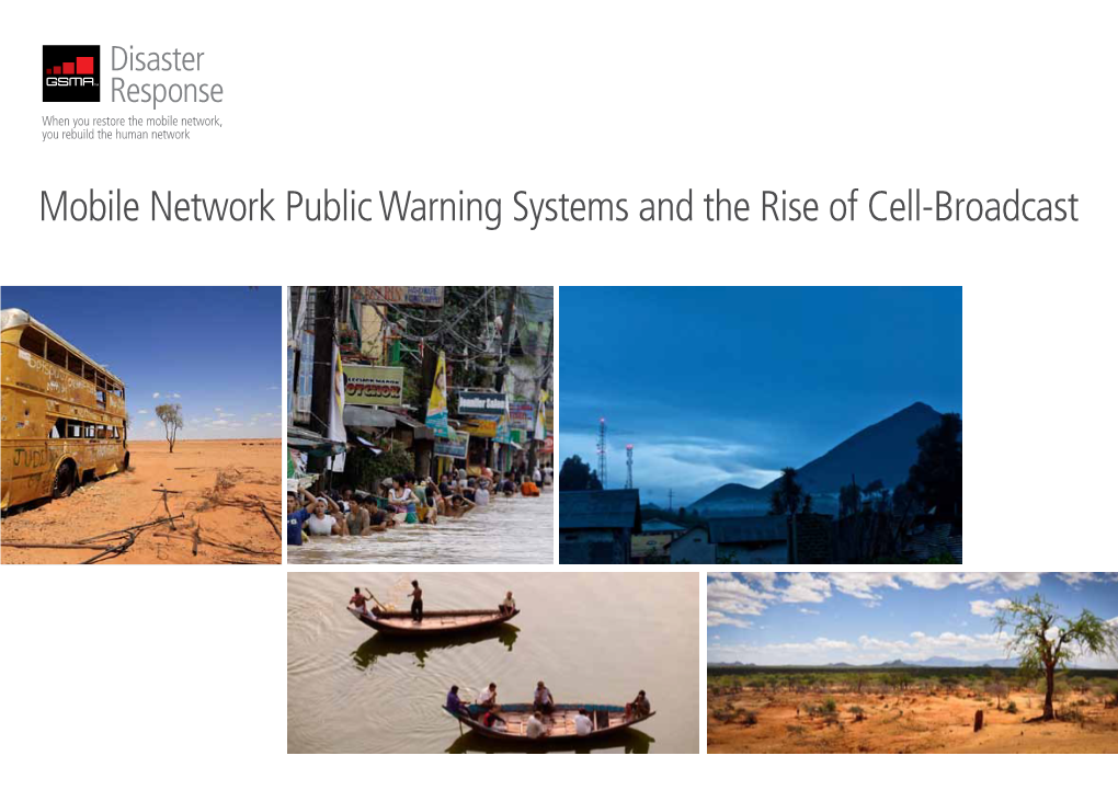 Mobile Network Public Warning Systems and the Rise of Cell-Broadcast Disaster Response Mobile Network Public Warning Systems and the Rise of Cell-Broadcast 2
