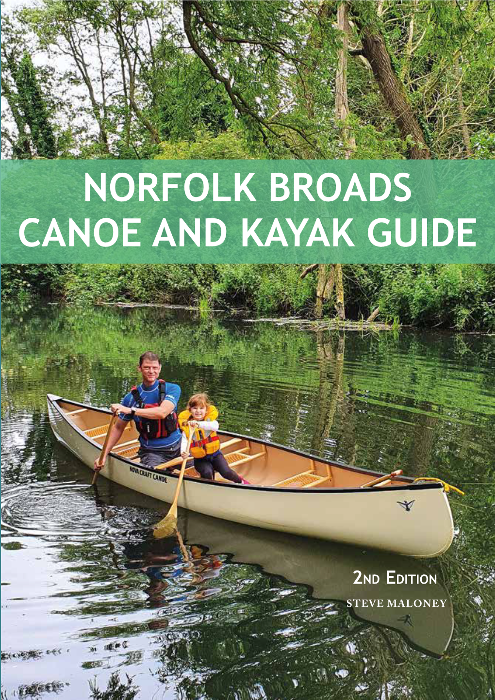 NORFOLK BROADS CANOE and Kayak Guide Y AK GUI DE NORFOLK BROADS CANOE and KAYAK GUIDE